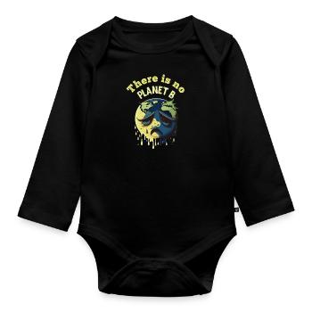 There is no Planet B Earth Day Mission Erde - Organic Longsleeve Baby Bodysuit - black - Front