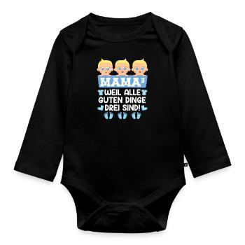 Mama hoch 3 Weil alle guten Dinge 3 sind! - Baby Bio-Langarm-Body - Schwarz - Vorne