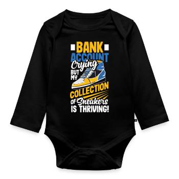 Bank Account Crying, Sneaker Collection Thriving! - Baby Bio-Langarm-Body - Schwarz - Vorne