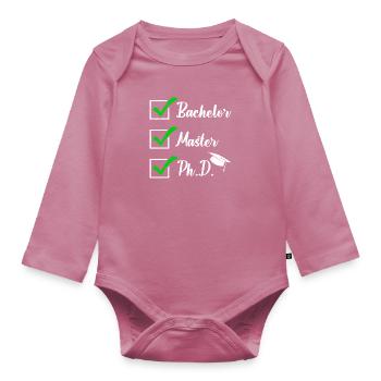 Doctoral Thesis Passed Bachelor Master Dr. - Organic Longsleeve Baby Bodysuit - mauve - Front