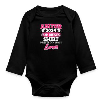 I had to study for this shirt - Organic Longsleeve Baby Bodysuit - black - Front