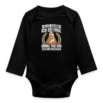 Kollege Alle Sagen ich Sei Faul Lustiges - Baby Bio-Langarm-Body - Schwarz - Vorne