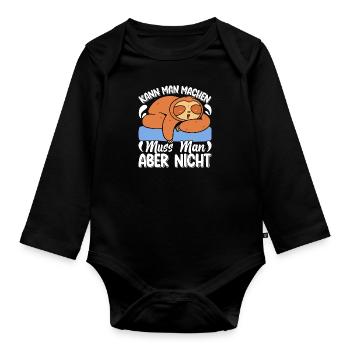 Fauler Kollege Kann man Machen Muss Man Nicht - Baby Bio-Langarm-Body - Schwarz - Vorne