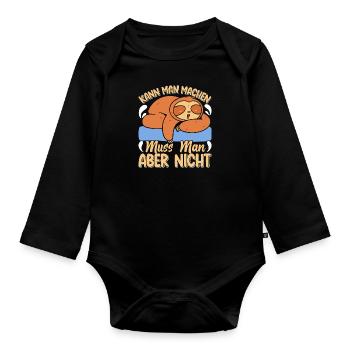 Fauler Kollege Kann man Machen Muss Man Nicht - Baby Bio-Langarm-Body - Schwarz - Vorne