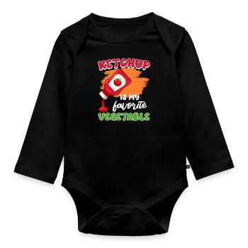 KETCHUP IS MY FAVORITE VEGGIE Funny - Organic Longsleeve Baby Bodysuit - black - Front