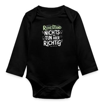 Ruhestand Richtig Tun Rentner Abschiedsgeschenk - Baby Bio-Langarm-Body - Schwarz - Vorne