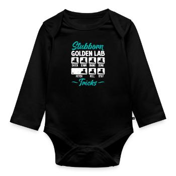 Labrador Stur STUBBORN GOLDEN LAB TRICKS Labrador - Organic Longsleeve Baby Bodysuit - black - Front