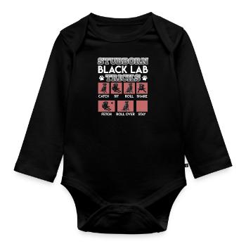 Labrador owner STUBBORN BLACK LAB TRICKS - Organic Longsleeve Baby Bodysuit - black - Front