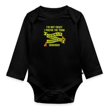 German Shepherd I'M NOT CRAZY GERMAN - Organic Longsleeve Baby Bodysuit - black - Front