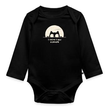 I Think I Saw A People. Cute Cat. - Organic Longsleeve Baby Bodysuit - black - Front