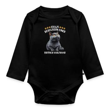 British Shorthair PROUD OWNER OF A BRITISH - Organic Longsleeve Baby Bodysuit - black - Front