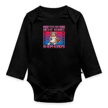 Aussie STRESS ME NOT ELSE SHEPHERDS Funny - Organic Longsleeve Baby Bodysuit - black - Front