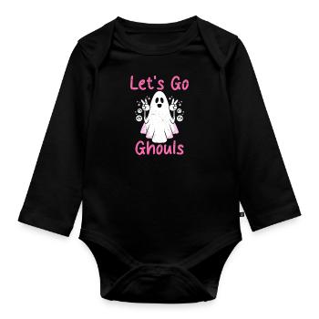 Halloween LET'S GO GHOULS Ghost Girl - Organic Longsleeve Baby Bodysuit - black - Front
