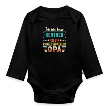 Rente BIN KEIN RENTNER BIN PROFESSIONELLER OPA - Baby Bio-Langarm-Body - Schwarz - Vorne
