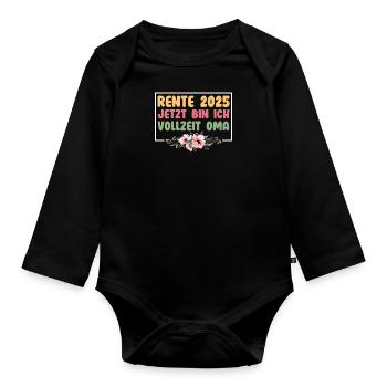 RENTE 2025 JETZT BIN ICH VOLLZEIT OMA Lustiges - Baby Bio-Langarm-Body - Schwarz - Vorne