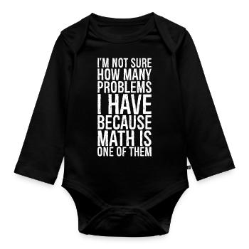 I'm not sure how many problems I have - Organic Longsleeve Baby Bodysuit - black - Front