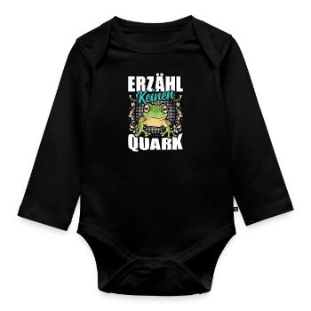 Froschkostüm Karneval ERZÄHL KEINEN QUARK Lustig - Baby Bio-Langarm-Body - Schwarz - Vorne