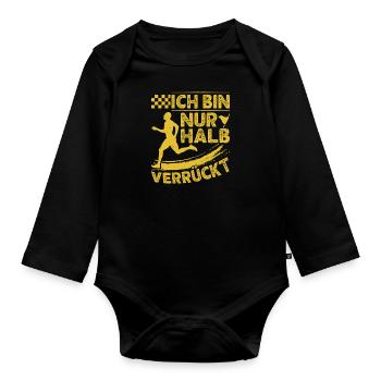 Läufer ICH BIN NUR HALB VERRÜCKT Laufen Lustig - Baby Bio-Langarm-Body - Schwarz - Vorne