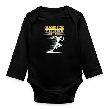 Läufer HABE ICH WIRKLICH DAFÜR BEZAHLT? Lustiges - Baby Bio-Langarm-Body - Schwarz - Vorne