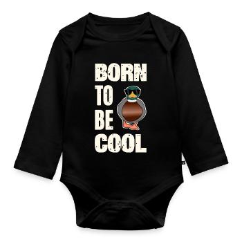 Cool duck saying - Organic Longsleeve Baby Bodysuit - black - Front