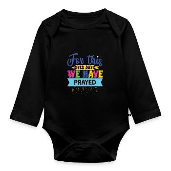 Yes Day Birthday - Organic Longsleeve Baby Bodysuit - black - Front