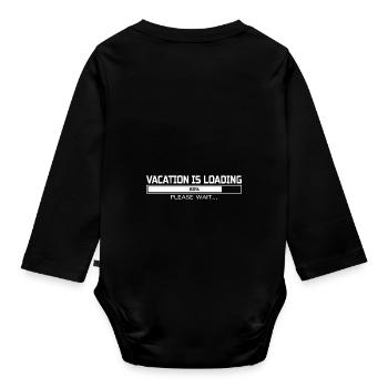 VACATION IS LOADING - Organic Longsleeve Baby Bodysuit - black - Back