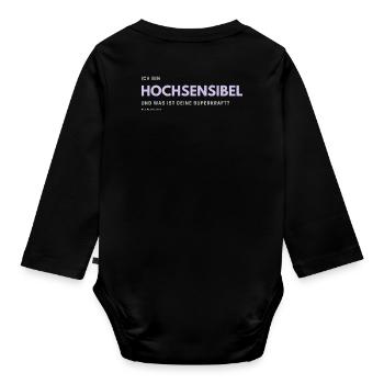Ich bin Hochsensibel und was ist deine Superkraft? - Baby Bio-Langarm-Body - Schwarz - Hinten