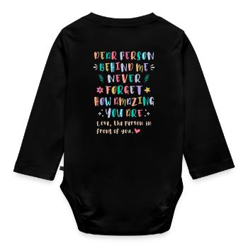 Never Forget How Amazing You Are - Organic Longsleeve Baby Bodysuit - black - Back