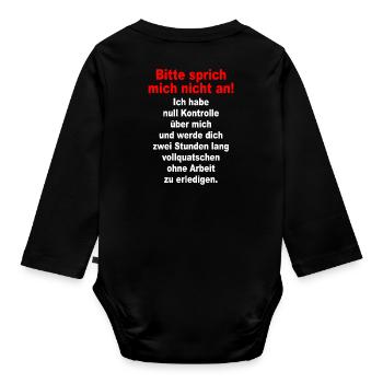 Bitte Sprich Mich Nicht An Ironie Sarkasmus Büro - Baby Bio-Langarm-Body - Schwarz - Hinten