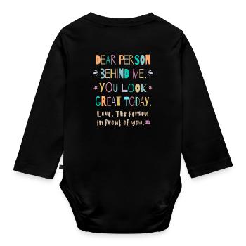 Chère personne derrière moi, tu as fière allure aujourd’hui - Body Bébé bio manches longues - noir - Dos