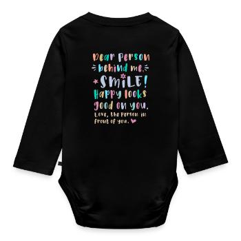 Liebe Person hinter mir, Lächle, Glücklich steht - Baby Bio-Langarm-Body - Schwarz - Hinten