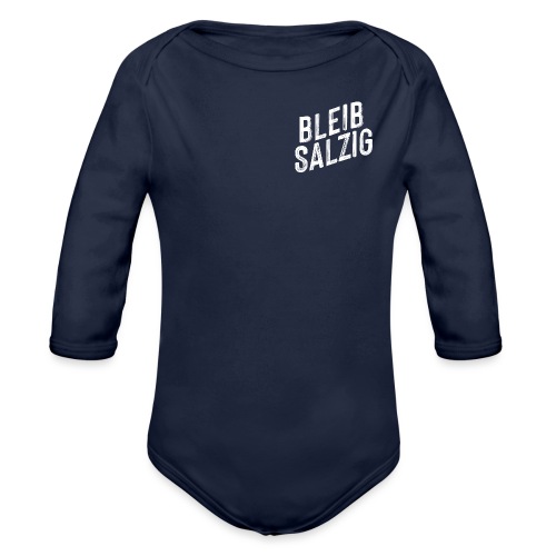 Bleib salzig - Baby Bio-Langarm-Body