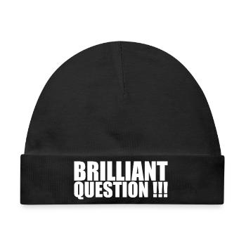 Brilliant Question - Baby Premium Organic Mütze - Schwarz - Vorne