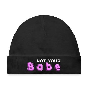 Not Your Babe. Minimal Gen Z Statement - Baby Premium Organic Mütze - Schwarz - Vorne