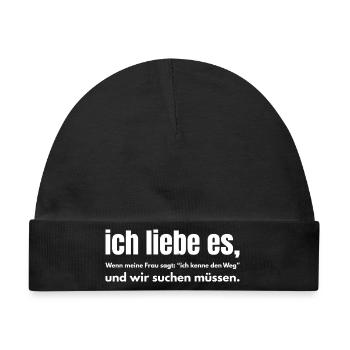 Ich liebe es, wenn meine Frau den Weg kennt - Baby Premium Organic Mütze - Schwarz - Vorne