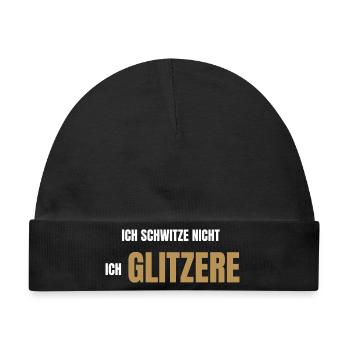 Ich schwitze nicht ich glitzere - Baby Premium Organic Mütze - Schwarz - Vorne