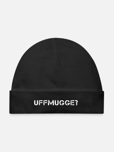 UFFMUGGE Hessisch Spruch Hessen lustig - Baby Premium Organic Mütze - Schwarz
