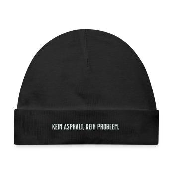 Kein Asphalt Kein Problem - Baby Premium Organic Mütze - Schwarz - Vorne