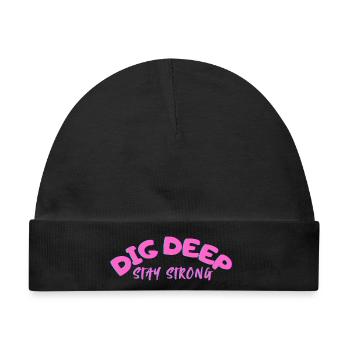 Dig-Deep Stay Strong - Baby Premium Organic Mütze - Schwarz - Vorne