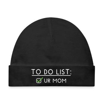To Do List: Ur Mom - Baby Premium Organic Mütze - Schwarz - Vorne