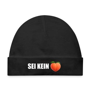Sei Kein Peach - Baby Premium Organic Mütze - Schwarz - Vorne
