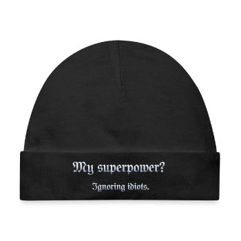 Humorvoller Superpower-Satz mit Witz - Baby Premium Organic Mütze - Schwarz - Vorne