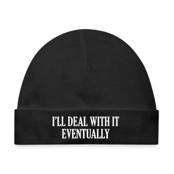 I'll Deal With It Eventually - Baby Premium Organic Mütze - Schwarz - Vorne
