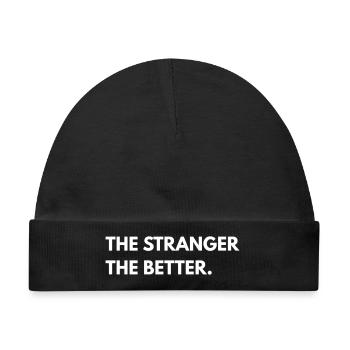The Stranger The Better - Baby Premium Organic Mütze - Schwarz - Vorne