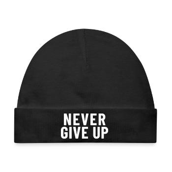 Never Give Up - Baby Premium Organic Mütze - Schwarz - Vorne