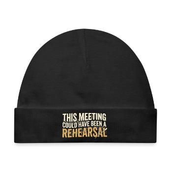 Probe statt Meeting | Musiklehrer Humor - Baby Premium Organic Mütze - Schwarz - Vorne
