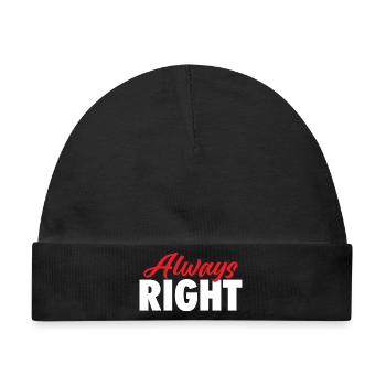 Always Right Valentinstags-Paar-Witz - Baby Premium Organic Mütze - Schwarz - Vorne