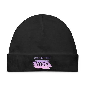 Okay, But First Yoga - Baby Premium Organic Mütze - Schwarz - Vorne