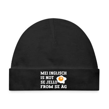 Mei Inglisch is not se Jello fron se Äg - Baby Premium Organic Mütze - Schwarz - Vorne