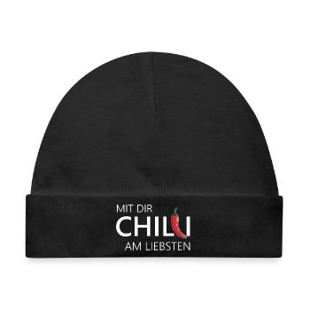 mit dir chilli am liebsten chili chillen - Baby Premium Organic Mütze - Schwarz - Vorne